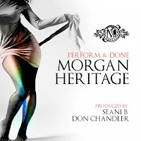 Morgan Heritage — Perform & Done — обложка